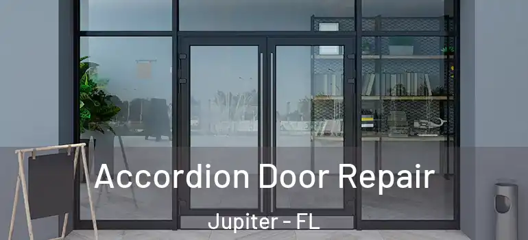  Accordion Door Repair Jupiter - FL