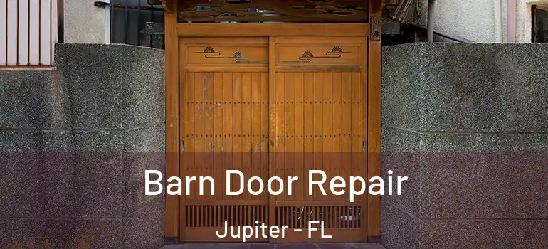  Barn Door Repair Jupiter - FL