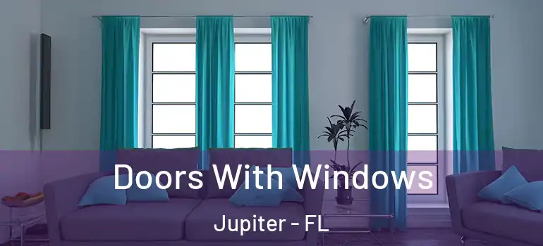  Doors With Windows Jupiter - FL
