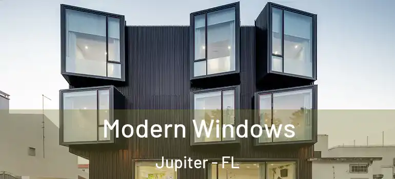  Modern Windows Jupiter - FL