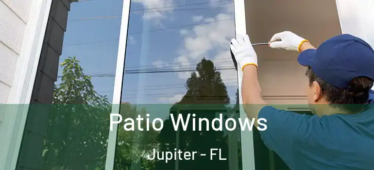  Patio Windows Jupiter - FL