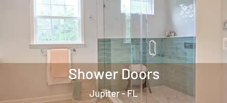  Shower Doors Jupiter - FL