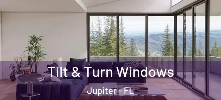  Tilt & Turn Windows Jupiter - FL